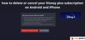 how to delete or cancel your Disney plus subscription on Android and iPhone