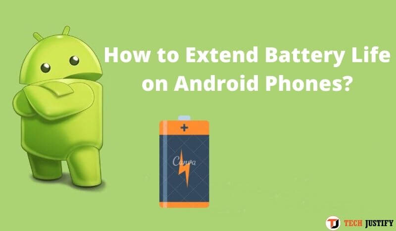 How to Extend Battery Life on Android Phones?