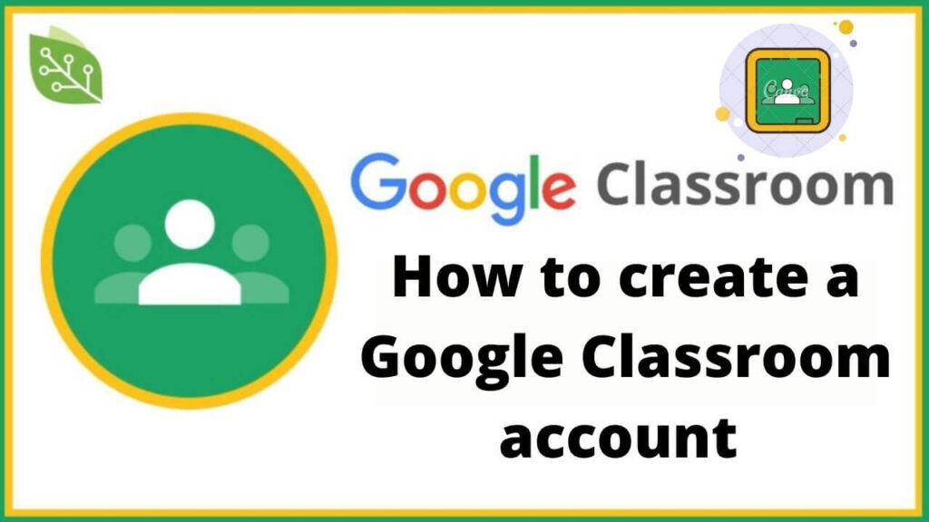How to create a Google Classroom account