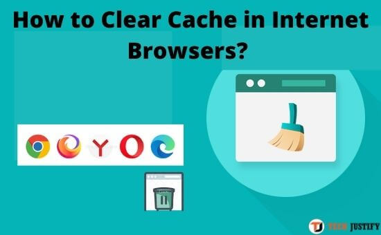 How to Clear Cache in Internet Browsers?