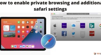 How to enable private browsing and additional safari settings