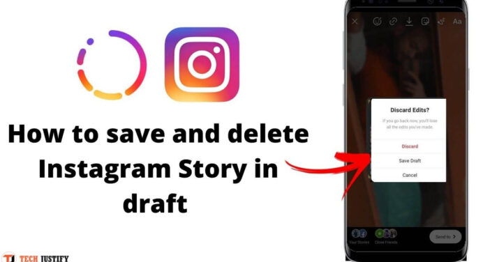 How to save and delete Instagram Story in draft