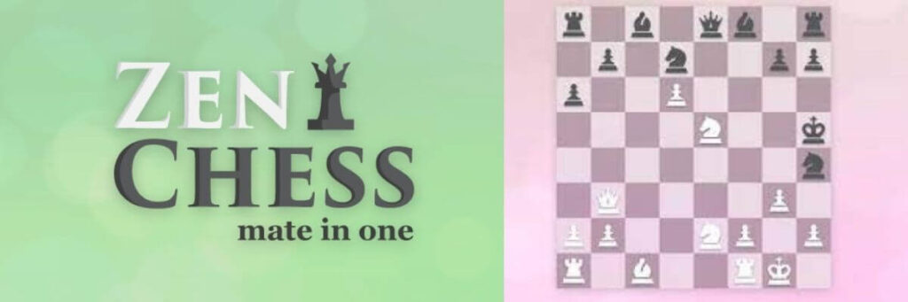 Zen Chess: Mate in One