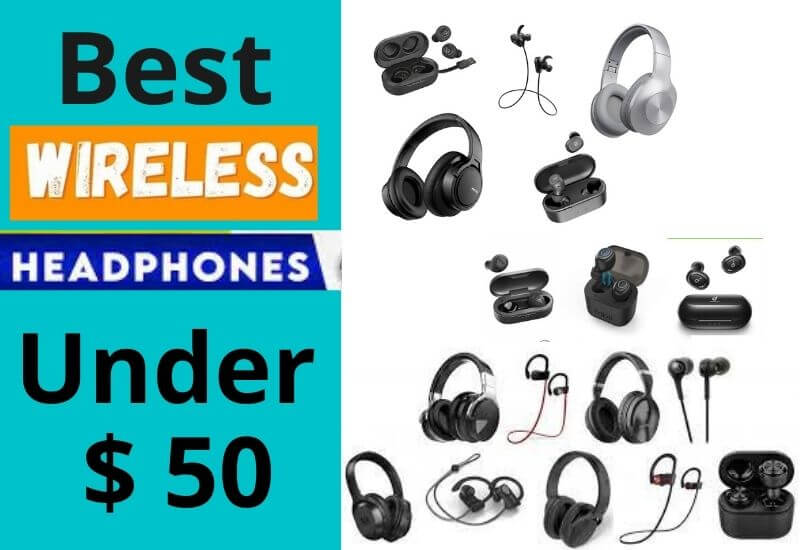 Top 14: Best wireless headphones under $ 50