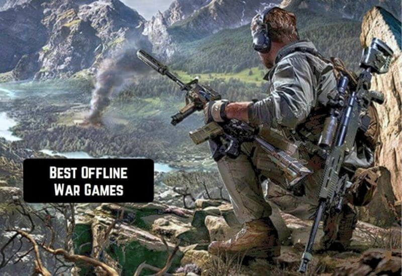5 Best Offline War Games (mobile) for android and iOS