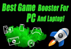 5+ Best Free Game Booster For PC and Laptop