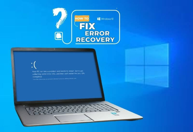 How to Solve Windows Error Recovery 2022