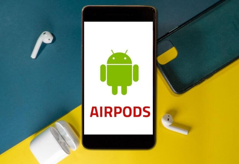 How to Connect AirPods on Android