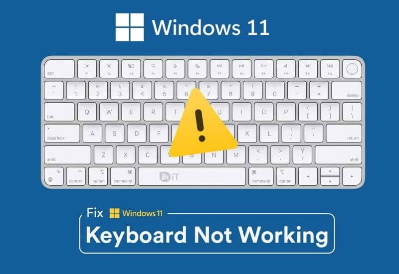 Fix Burning Keyboard Not Working in Windows 11 | 2022