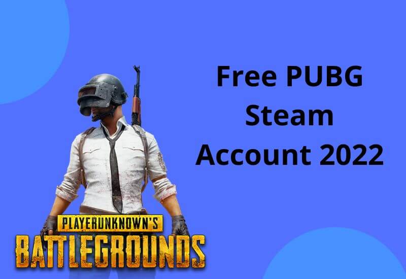 Free PUBG Steam Account 2022 - Techjustify