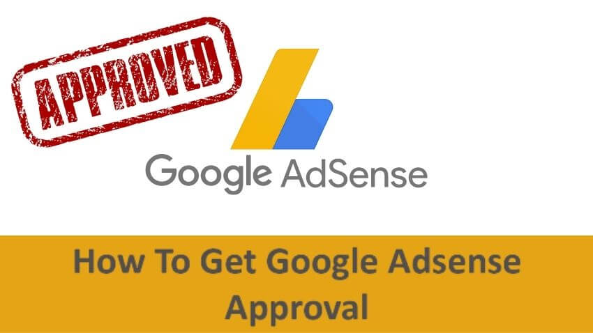 7 Ways to Get Accepted by Google AdSense