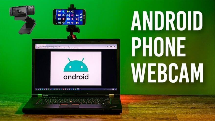 7 Ways to Connect Phone Camera as Webcam For Pc