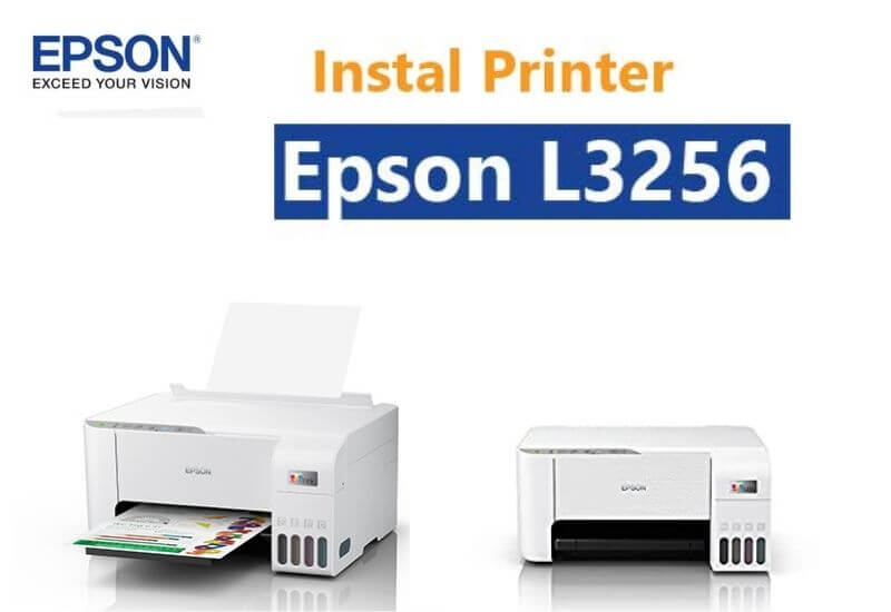 7 Steps to Install the Epson L3256 Printer Driver
