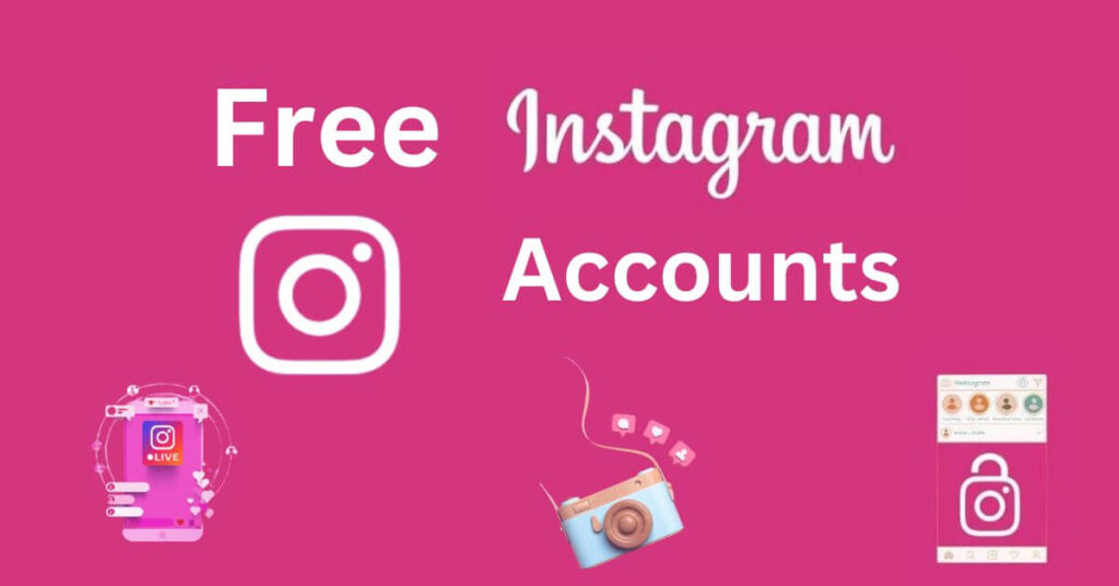 Free Instagram Accounts