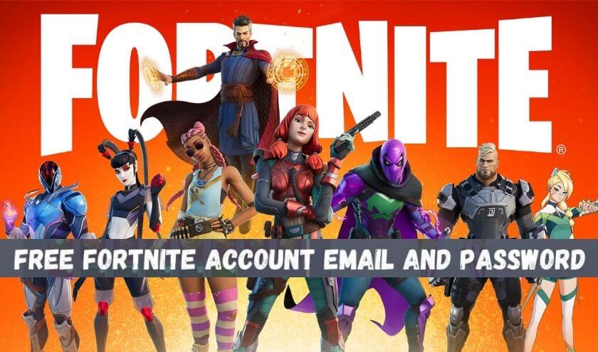 Free Fortnite accounts with password and email 2022