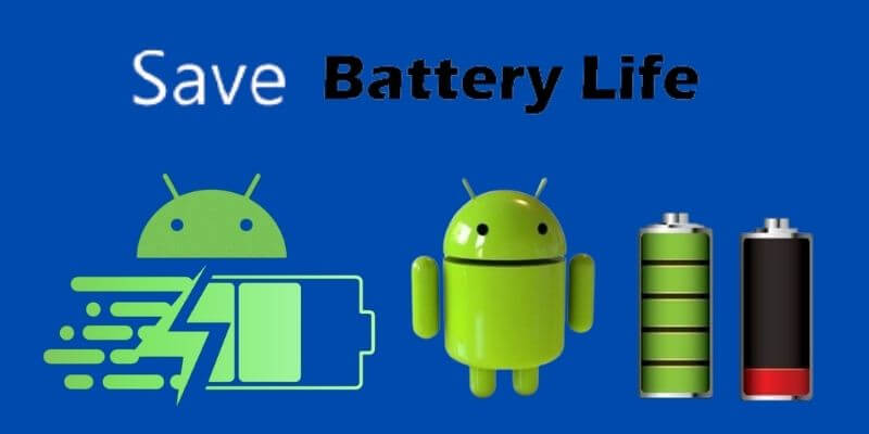 11 Tips to Save Battery on Android Smartphones