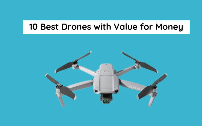 Best Drones with Value for Money