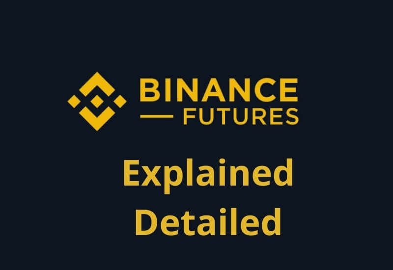 What is Binance Futures? Explained Detailed