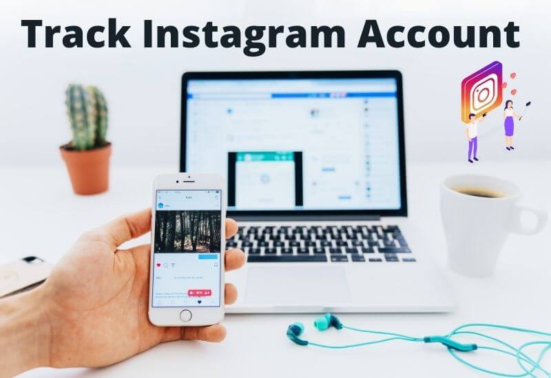 How to Track Instagram Account Free
