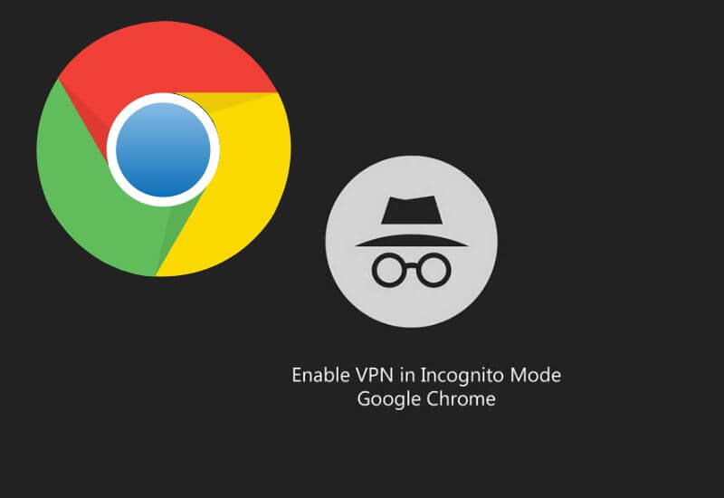 How to Use VPN in Incognito Mode on Chrome