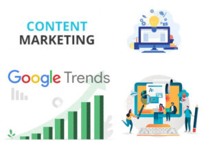 How to Use Google Trends For Content Marketing