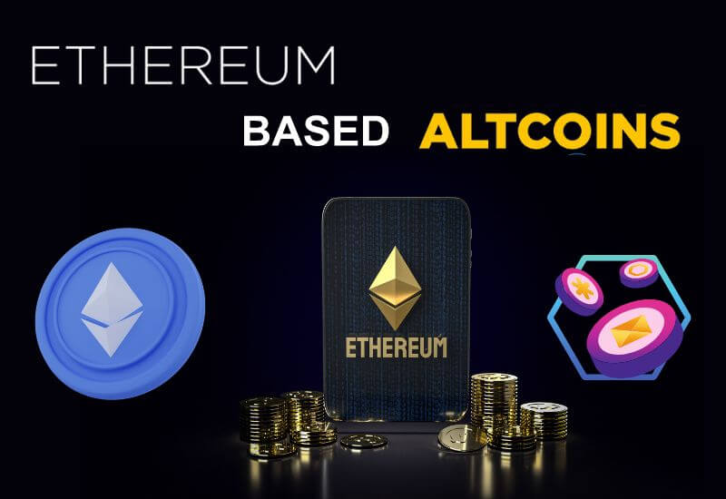 What are Ethereum based Altcoins?