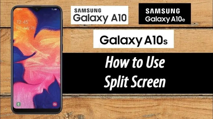 How to Use split screen on Samsung A10, A10e & A10s