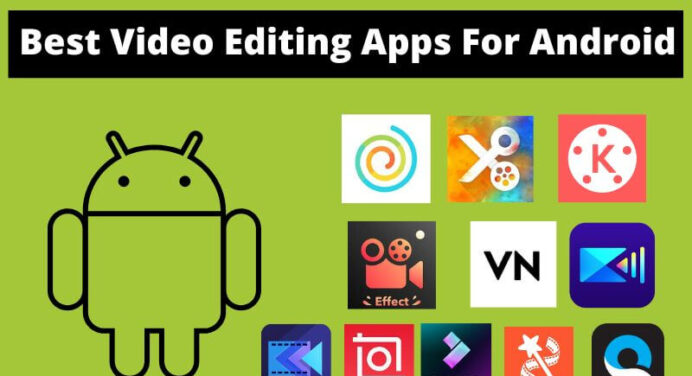 10 Best Video Editing Apps For Android in 2023