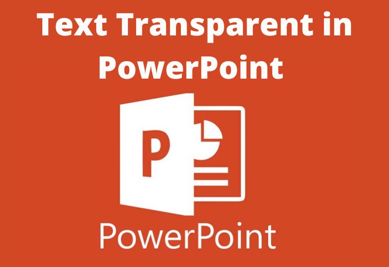 How to make text transparent in PowerPoint 2022