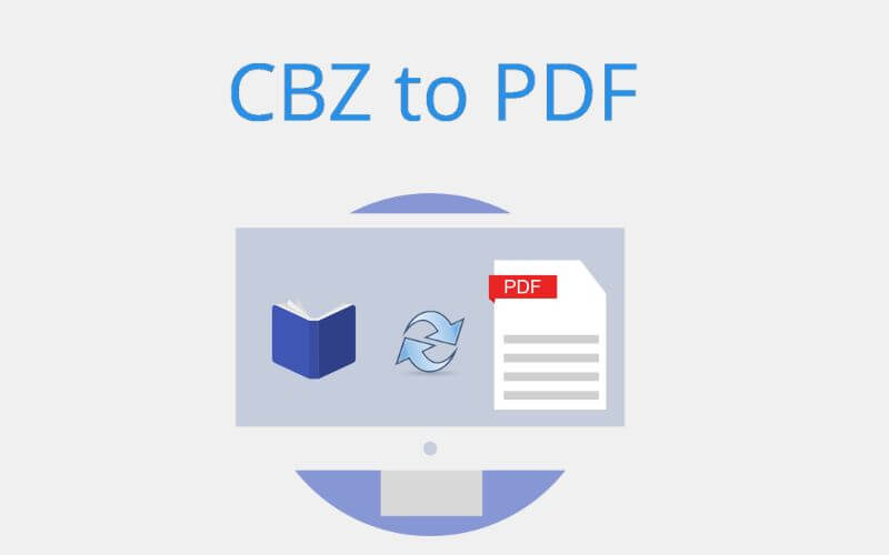 5 Best Free CBZ to PDF Converter Software 2022