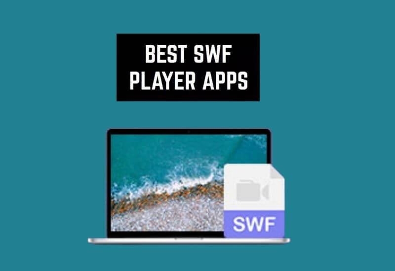 8 Best SWF Players for Windows and Mac