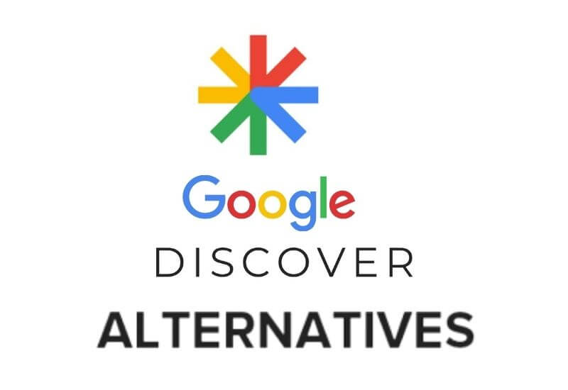 Best Google Discover Alternatives 2022