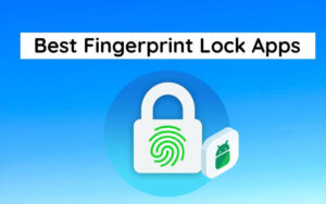 Best Fingerprint Lock Apps For Android