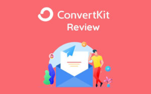 ConvertKit Review 2022: Is ConvertKit worth it