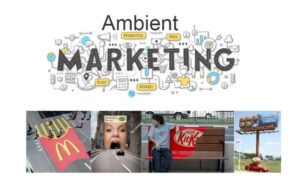 What is Ambient marketing? Examples of Ambient marketing