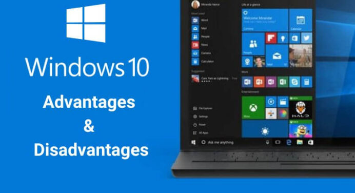 9 Advantages and Disadvantages of Windows 10: Pros & Cons