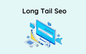 Long Tail SEO