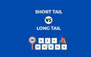 Long Tail vs Short Tail keywords