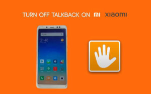 Turn Off Talkback in Redmi