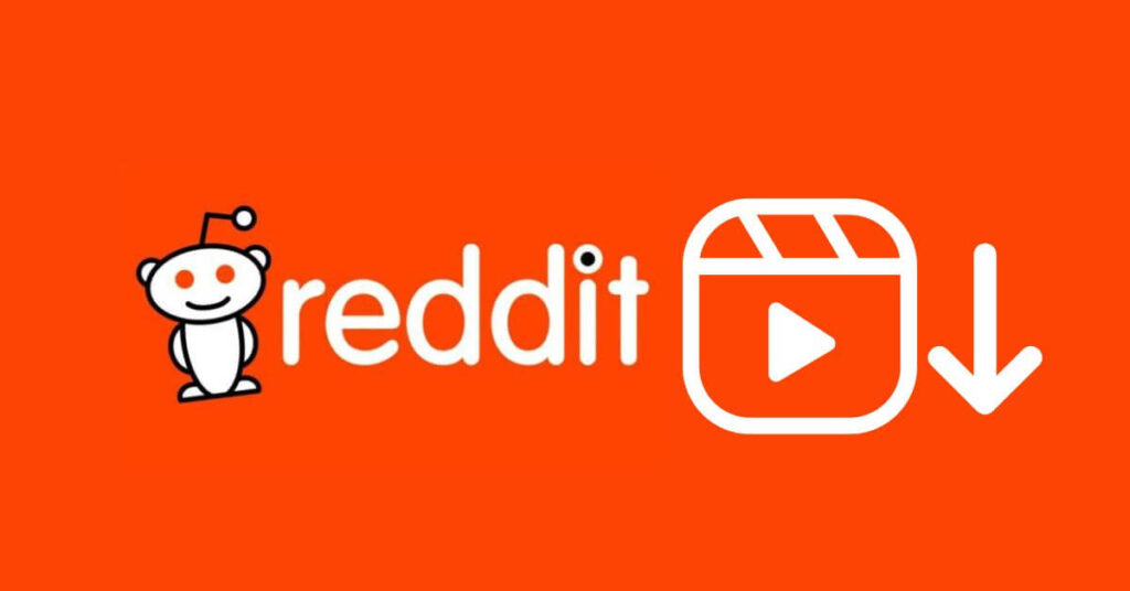 How to Download Videos from Reddit