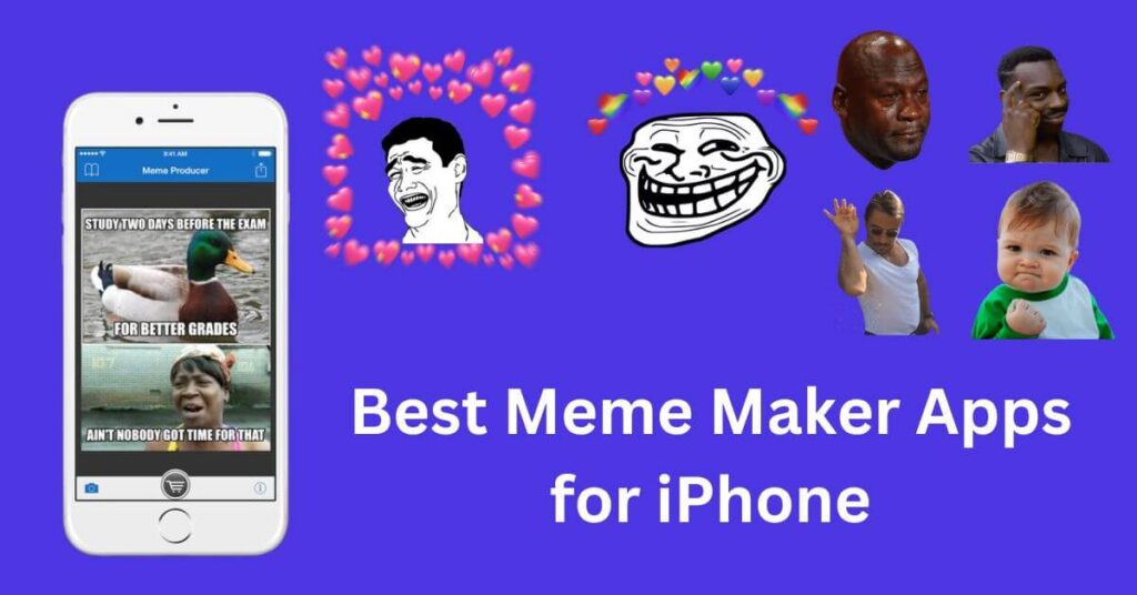 Best Meme Maker Apps for iPhone