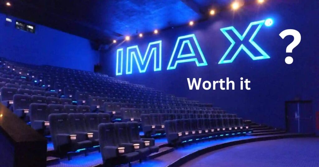 Is IMAX WORTH It