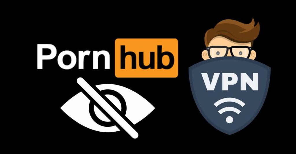 How to Watch Pornhub Private with a VPN