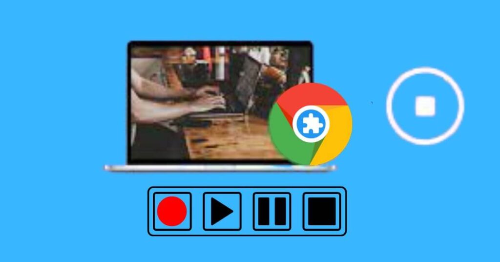 Best Screen Recorder Extensions for Chrome