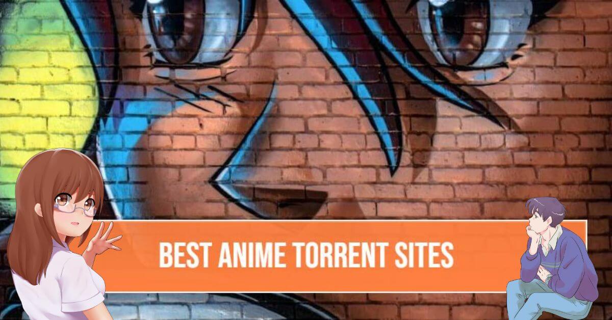Anime torrents