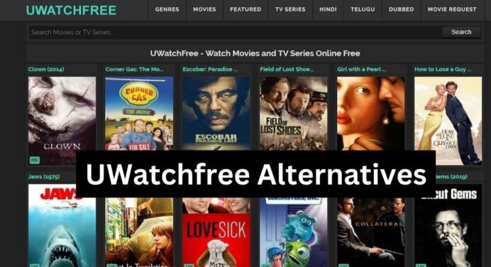 6 Best Alternatives Sites like UWatchFree Movie in 2024 [UWatchFree Proxy]