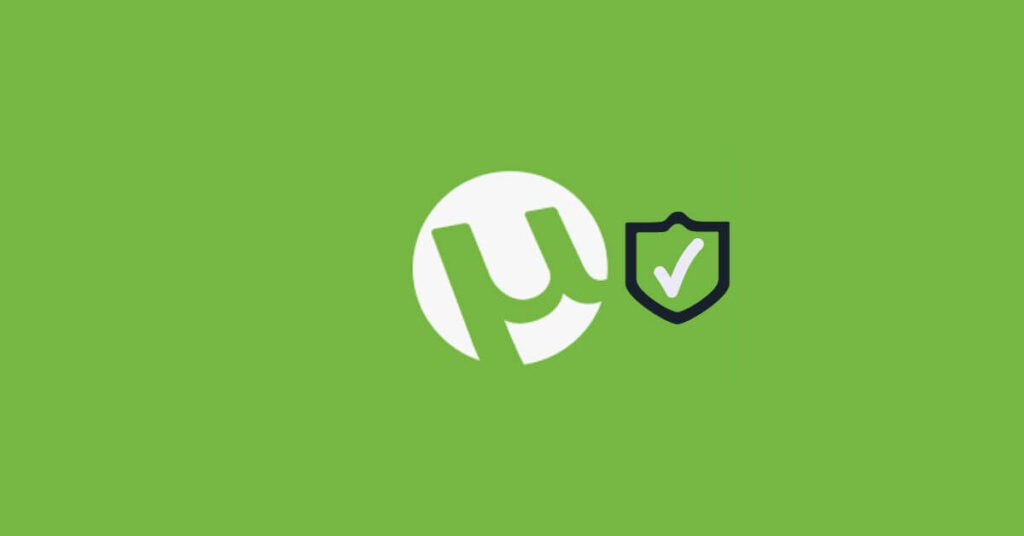 uTorrent: Is it Safe? Is it illegal? Tips, Malware, and Alternatives