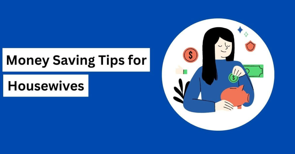 Money Saving Tips For Housewives