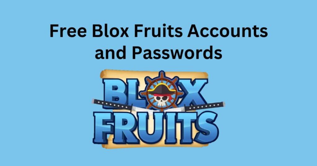 Free Blox Fruits Accounts