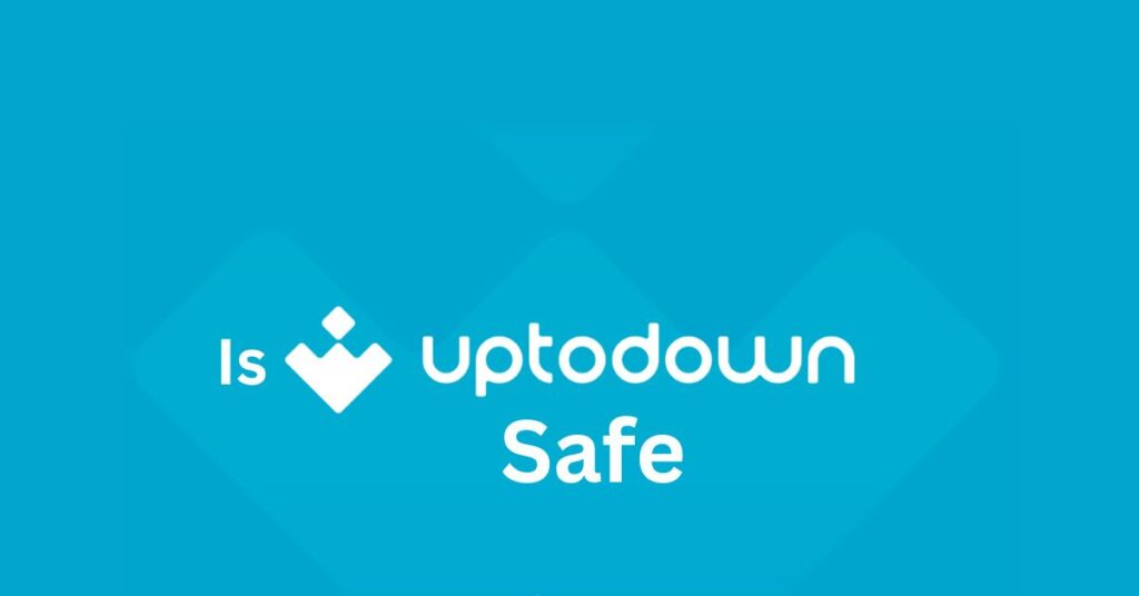 Is Uptodown Safe